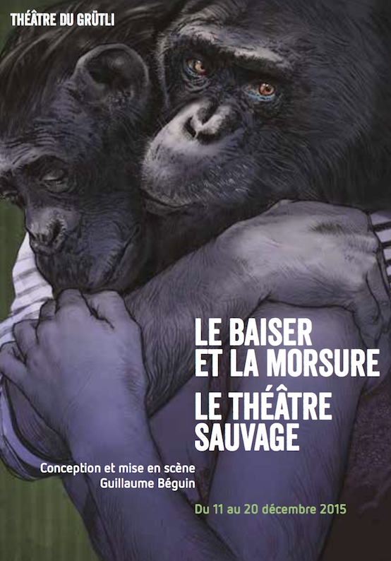 Le Baiser et la morsure/ Le Théâtre sauvage